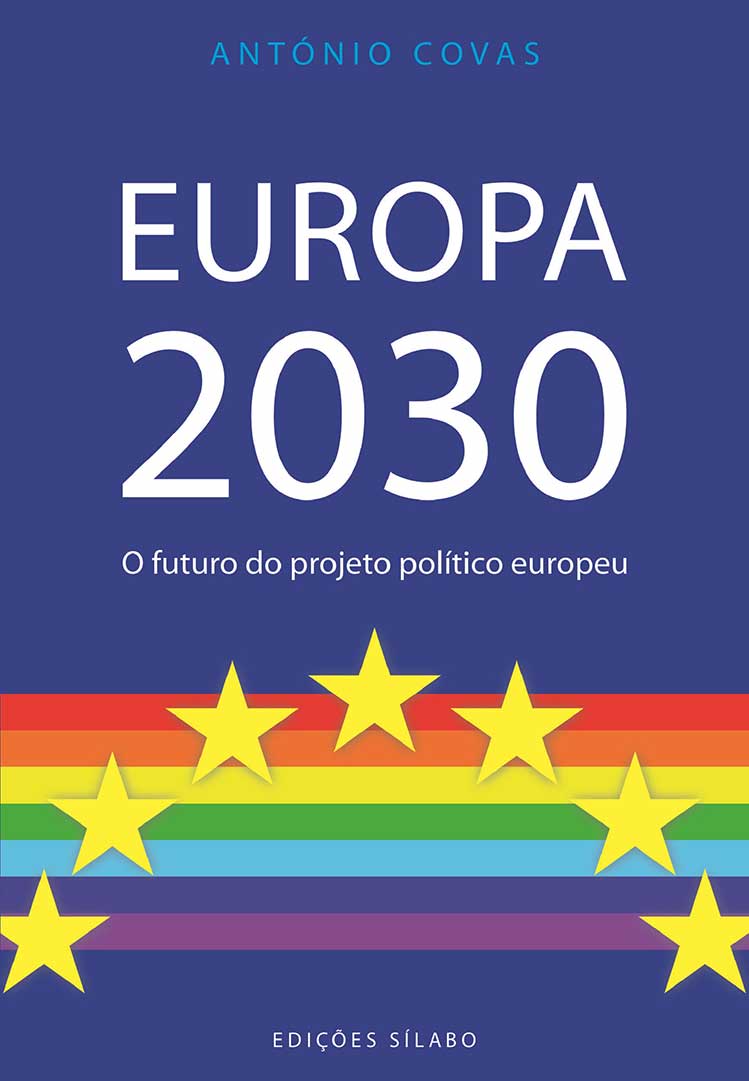 Europa 2030, o futuro do projeto político europeu – 9789895613694