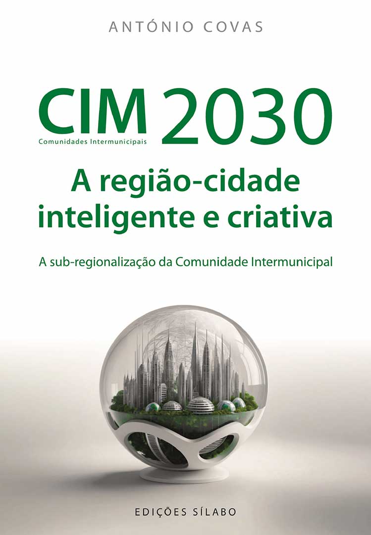 CIM 2030, a região-cidade inteligente e criativa – 9789895613748 António Covas