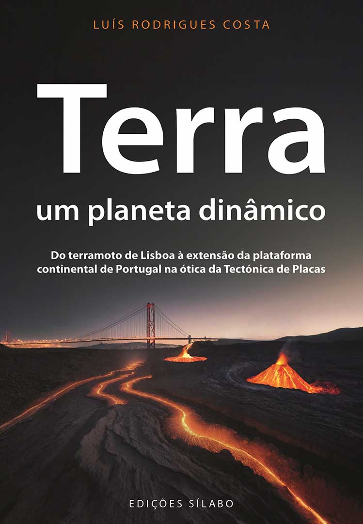 Terra, um Planeta Dinâmico – 9789895613786 Luis Rodrigues Costa