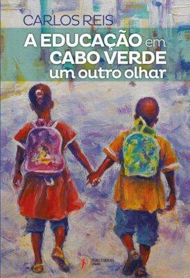 A Educação em Cabo Verde: um outro olhar 9789898894243