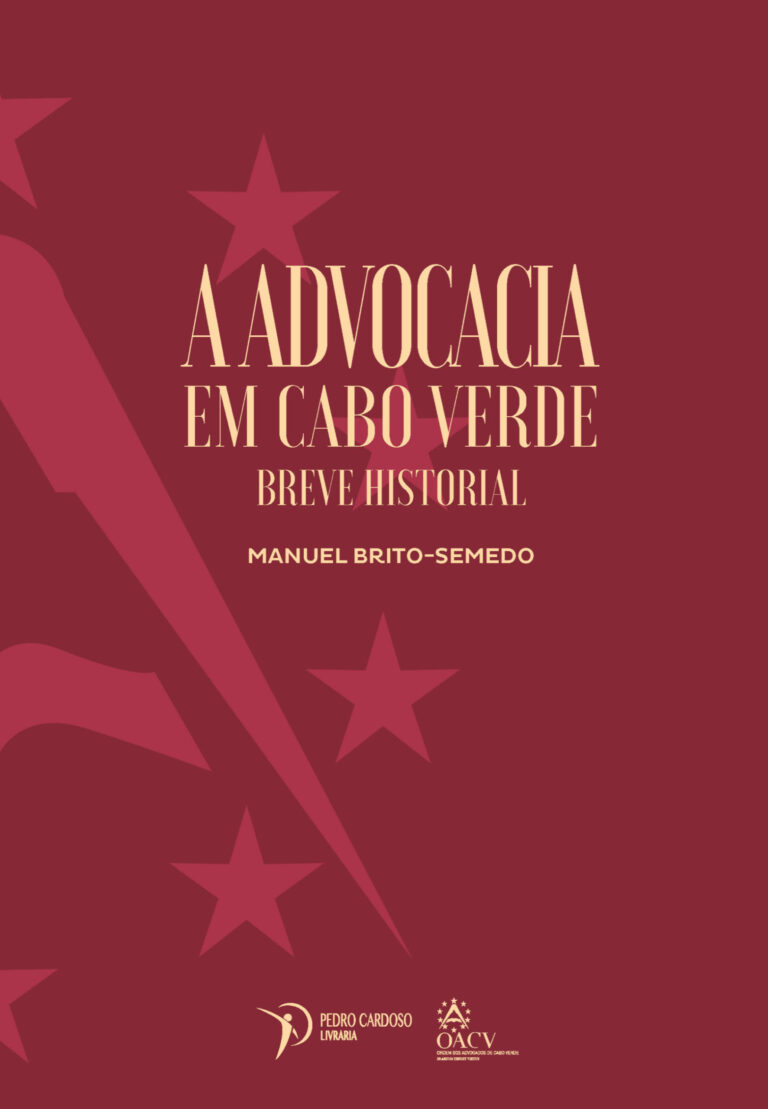A Advocacia em Cabo Verde – Breve Historial