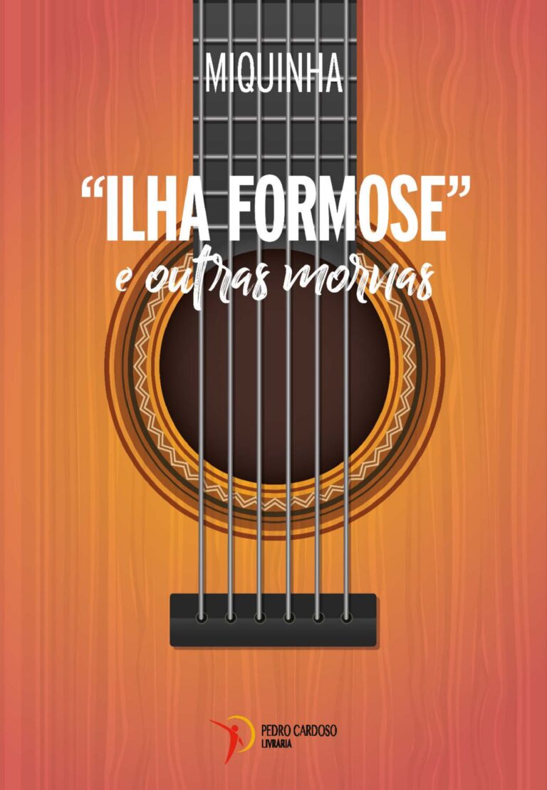 «Ilha Formose» e Outras Mornas – 2ª Ed – 2ª Imp – 9789898894595. Livraria Pedro Cardoso