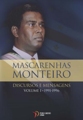 António Manuel Mascarenhas Gomes Monteiro – DISCURSOS E MENSAGENS, Volume I – 1991-1996 – 9789898894946
