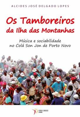 Os Tamboreiros da Ilha das Montanhas Pedro Cardoso Livraria 9789899987036