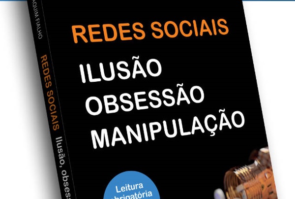 Sessão de apresentação «Redes Sociais – Ilusão, obsessão e manipulação» | Évora